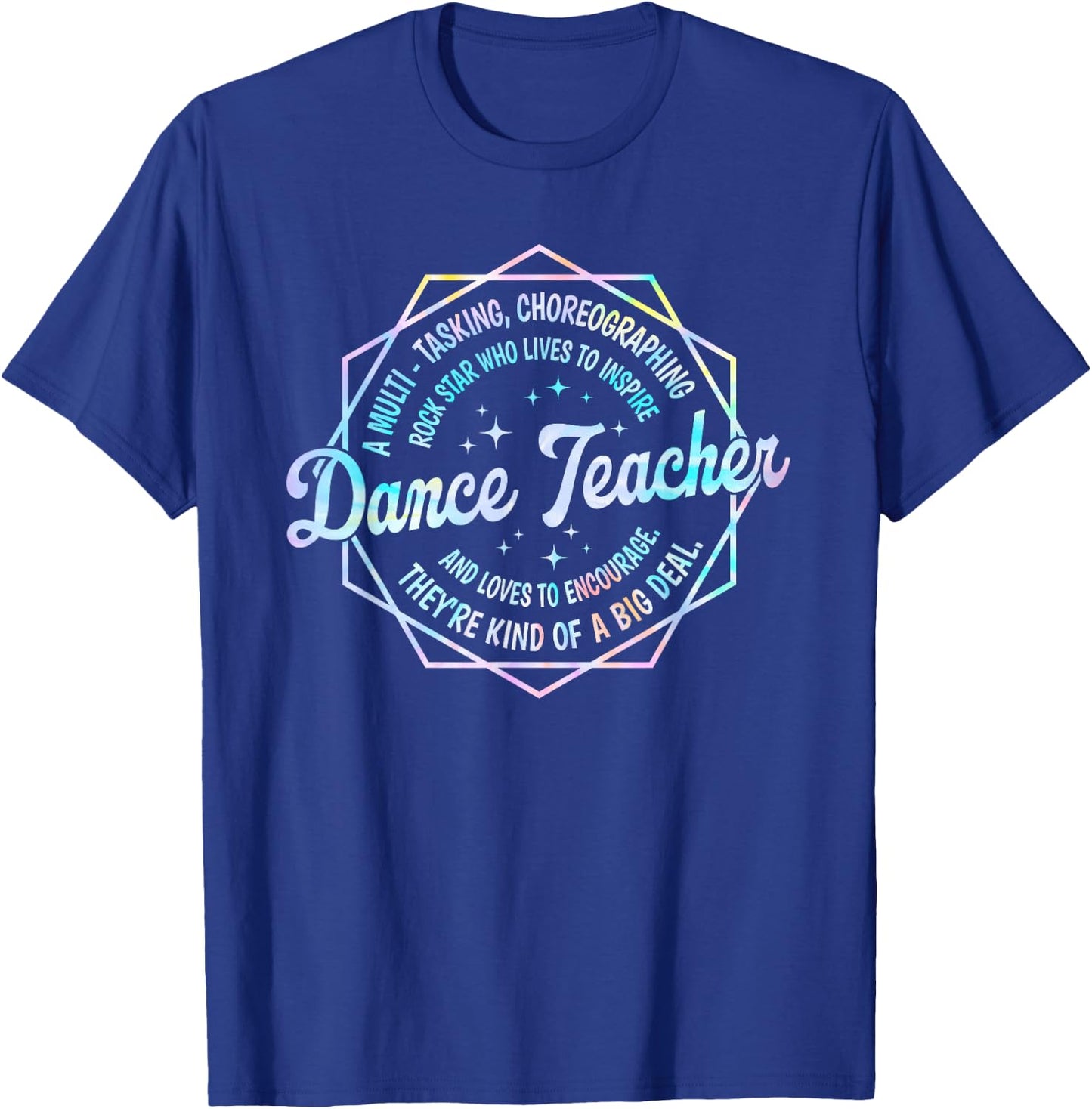 Dance Teacher Back to School Dancer Dance Instructor Tie Dye T-Shirt - T-Shirt | Royal