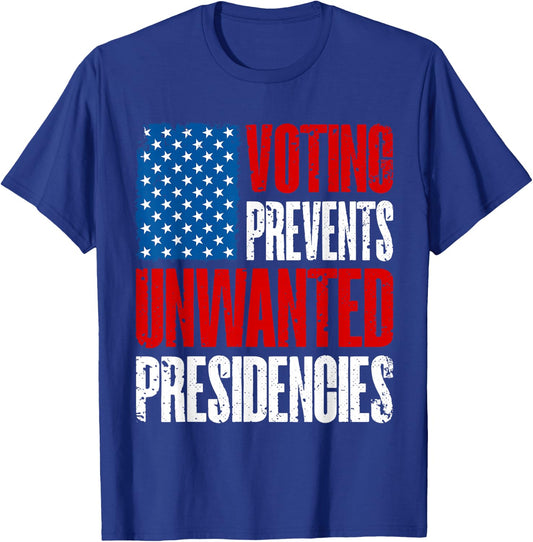 Voting Prevents Unwanted Presidencies American Flag Vintage T-Shirt - T-Shirt | Royal