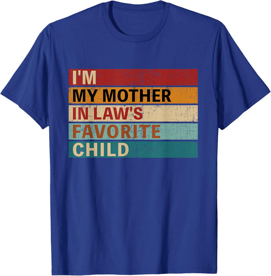 Mother-in-laws favorite child for son-in-law daughter-in-law T-Shirt - T-Shirt | Royal