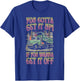 You Gotta Get It Up If You Wanna Get It Off Funny Dump Truck T-Shirt - T-Shirt | Royal