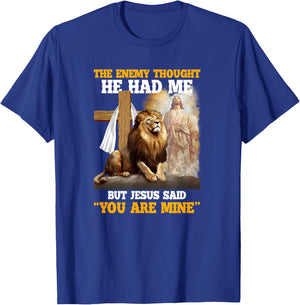 The Enemy Thought He Had Me But Jesus Christian T-Shirt - T-Shirt | Royal