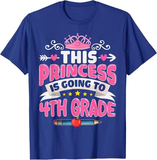 Kids This Princess Is Going To 4th Grade Girl Back to School T-Shirt - T-Shirt | Royal