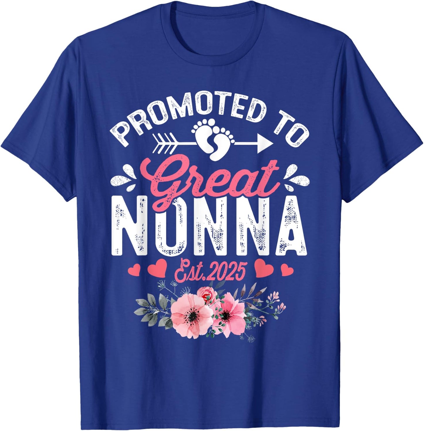 Promoted To Great Nonna Est 2025 First Time Nonna Floral T-Shirt - T-Shirt | Royal