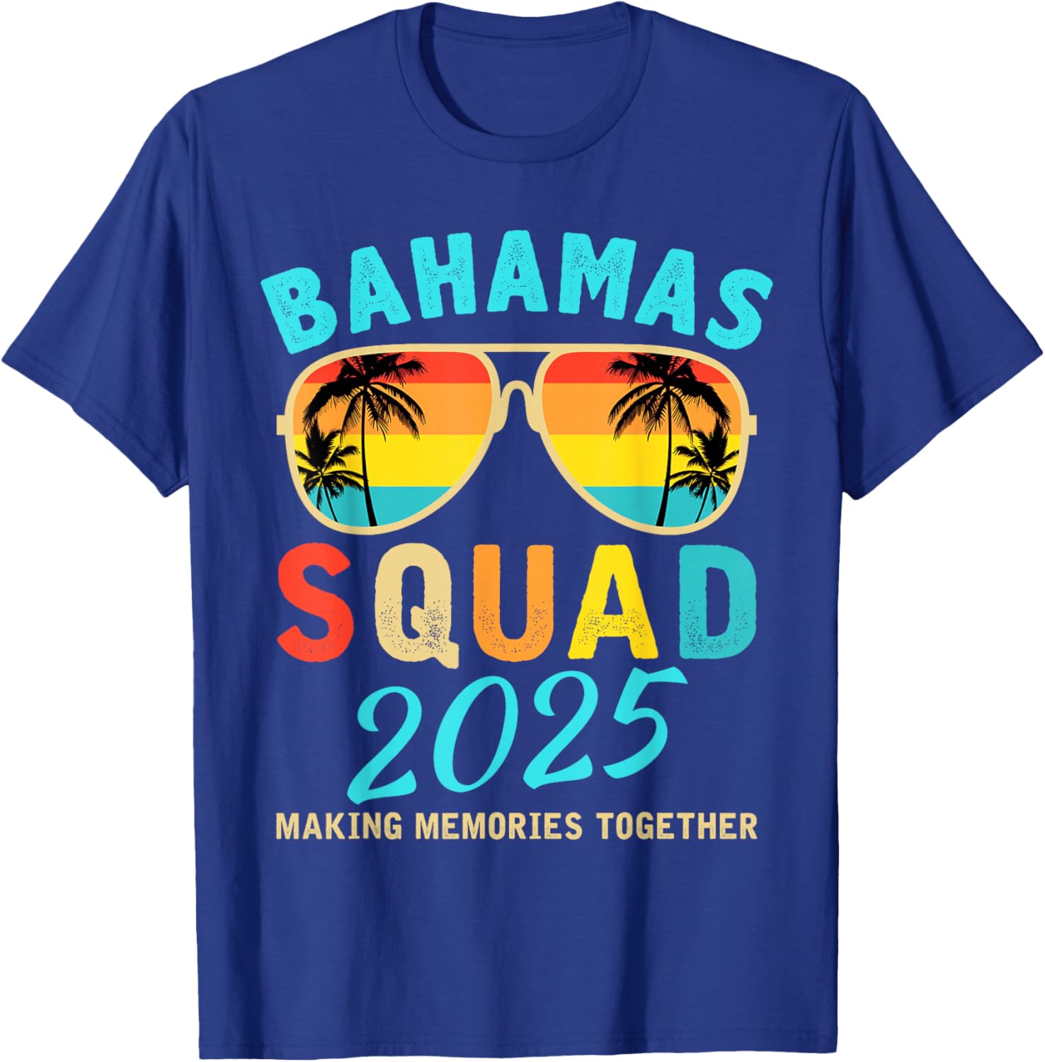 Bahamas Vacation 2025 Squad Family Friends Matching Group T-Shirt - T-Shirt | Royal