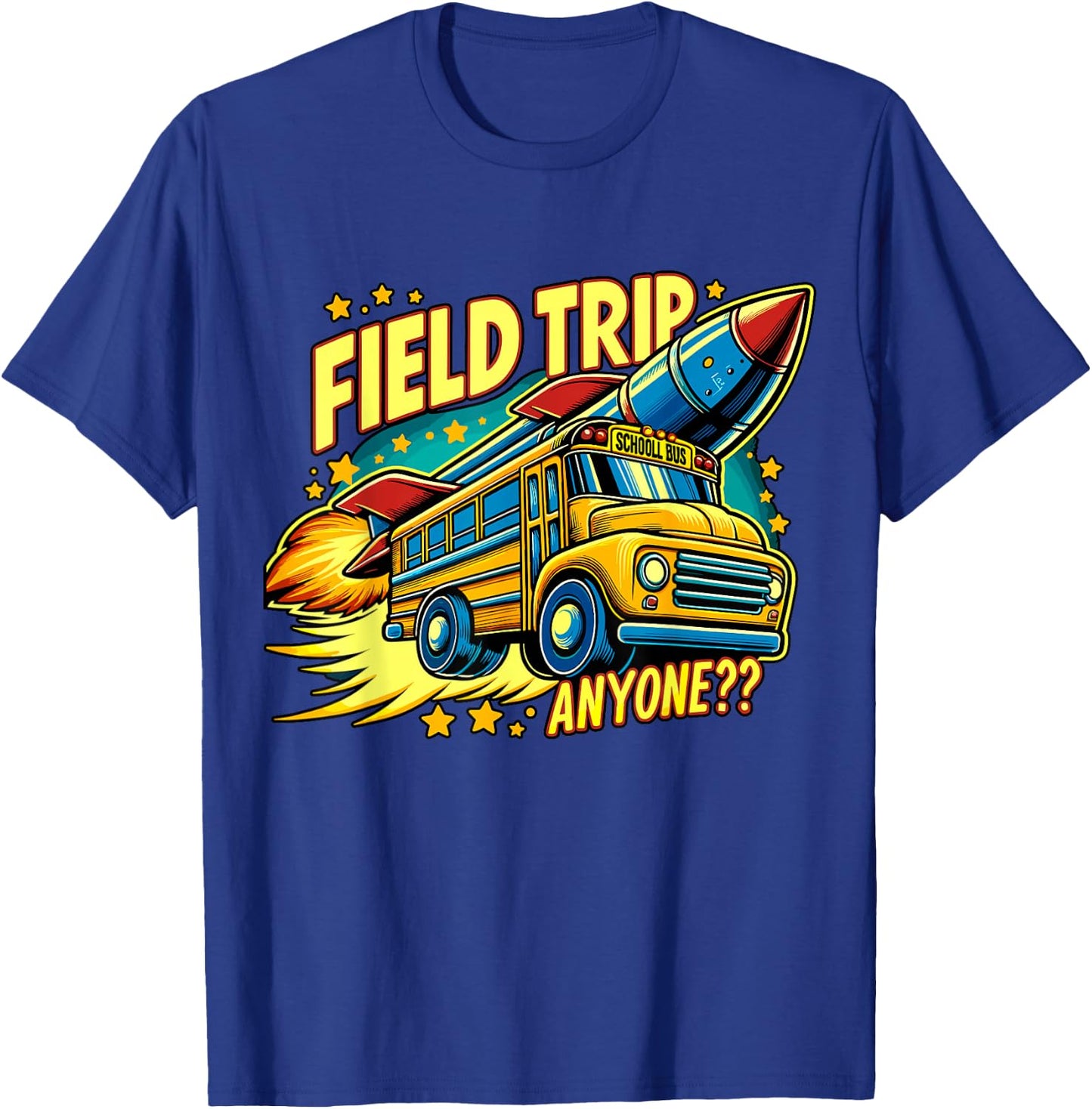 Field Trip Anyone? Teacher Field Day T-Shirt - T-Shirt | Royal