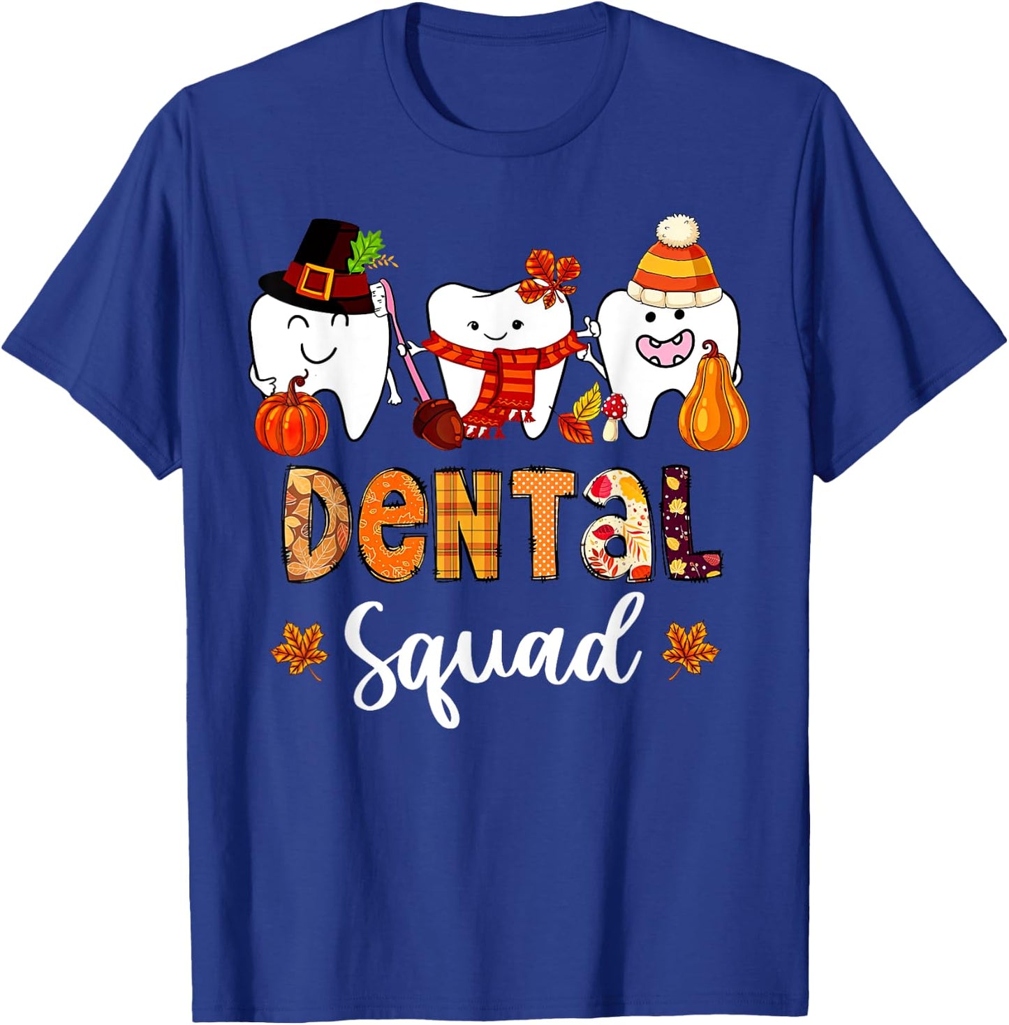 Dental Squad Pumpkin Fall Leaves Tooth Dentist Thanksgiving T-Shirt - T-Shirt | Royal