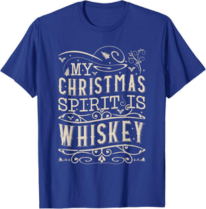 My Christmas Spirit Is Whiskey T-Shirt - T-Shirt | Royal