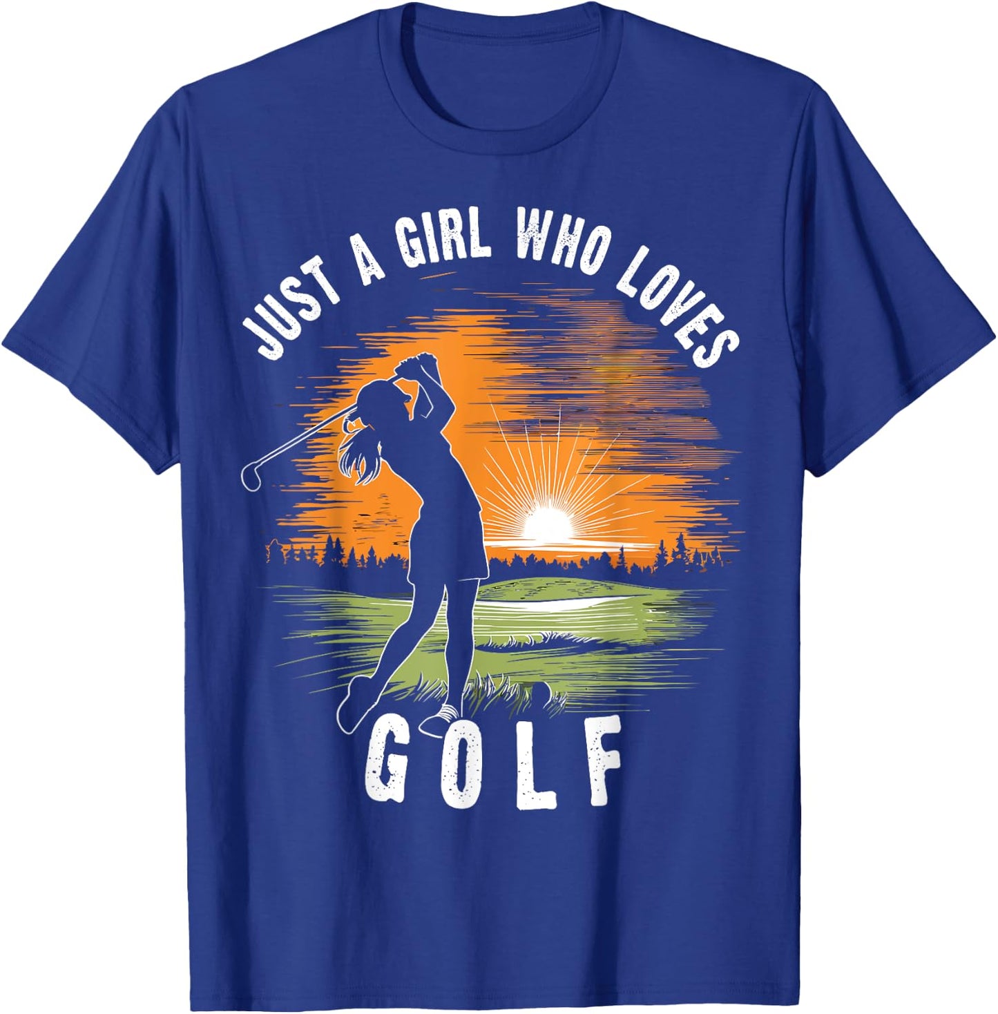 Just a Girl Who Loves Golf Women's Golfer Female Girls T-Shirt - T-Shirt | Royal