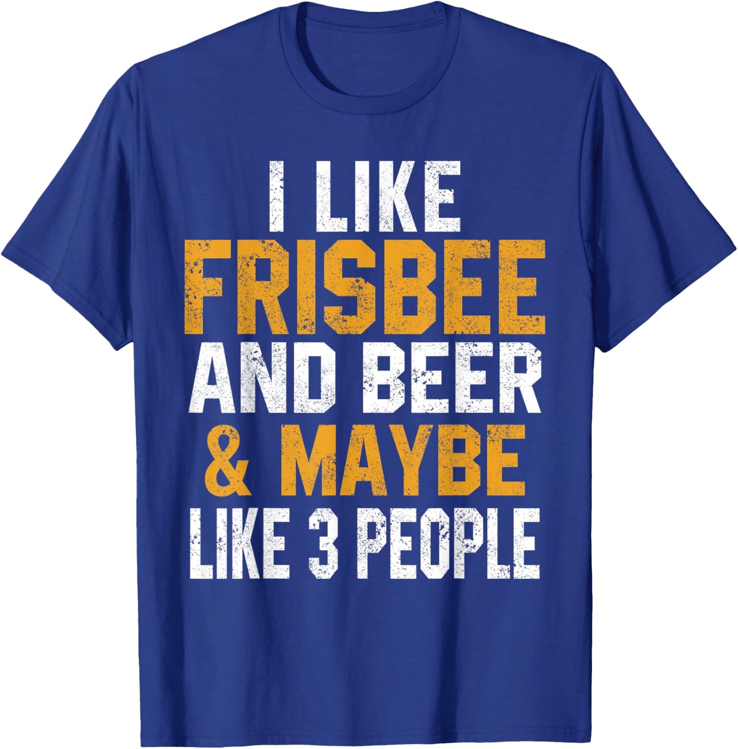 I Like Frisbee And Beer Funny Disc Golfing Ultimate Dad Mom T-Shirt - T-Shirt | Royal