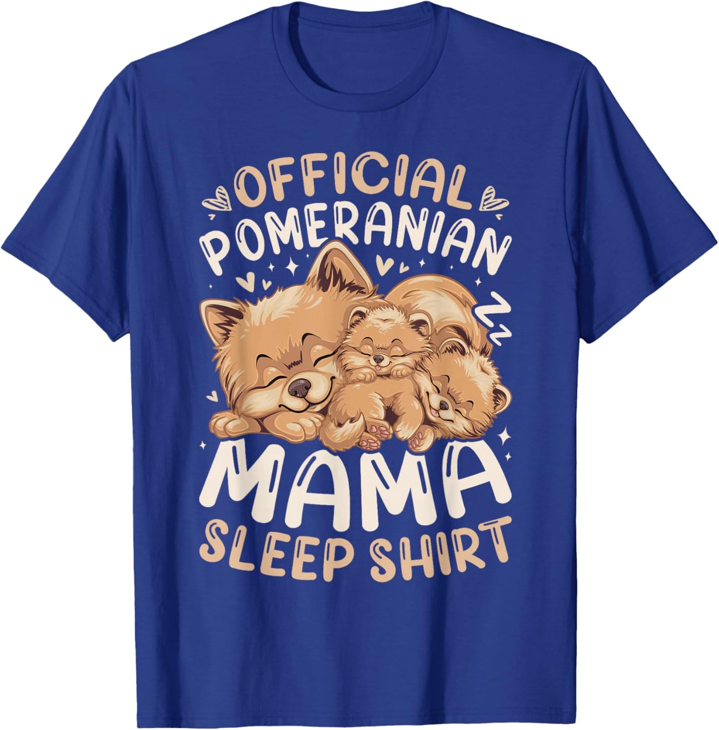 Official Pomeranian Mama Sleep Shirt, Mother Dog & 2 Puppies T-Shirt - T-Shirt | Royal