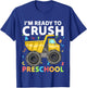 First Day Ready To Crush Preschool Pre-K Construction Truck T-Shirt - T-Shirt | Royal