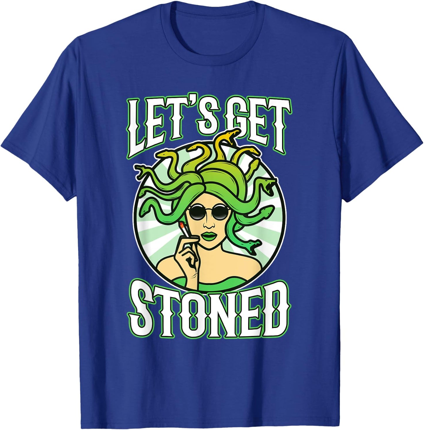 Lets get stoned medusa T-Shirt - T-Shirt | Royal