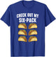 Check Out My Six-Pack - Taco Lover Mexican Food Taco Tuesday T-Shirt - T-Shirt | Royal