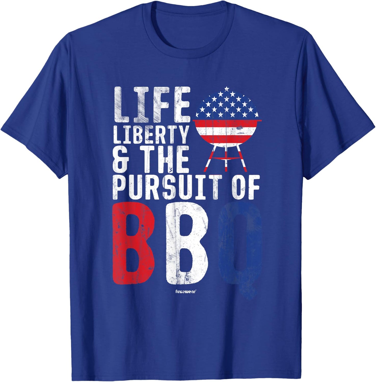BBQ Life Liberty and the Pursuit of BBQ T-Shirt - T-Shirt | Royal