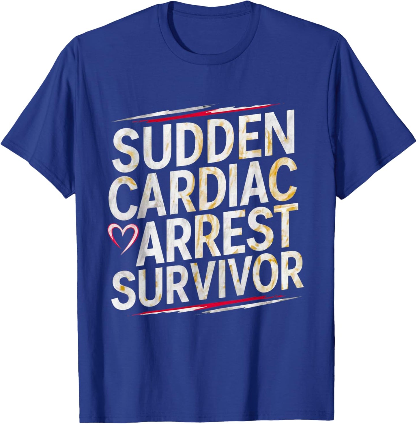 Sudden Cardiac Arrest Survivor Heart Myocardial Infarction T-Shirt - T-Shirt | Royal