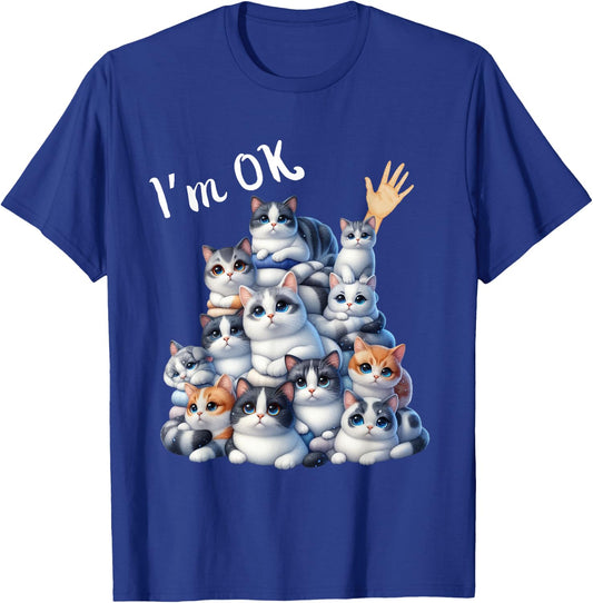 I'm Ok Cat Lover Funny Men Women Girls Kids T-Shirt - T-Shirt | Royal
