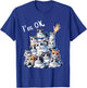 I'm Ok Cat Lover Funny Men Women Girls Kids T-Shirt - T-Shirt | Royal