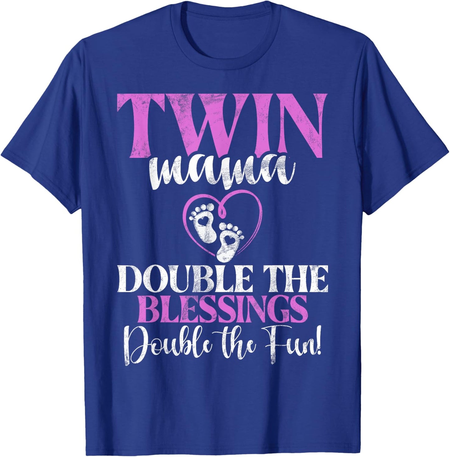 Twin Mama double the Blessings double the Fun Twin Mom T-Shirt - T-Shirt | Royal