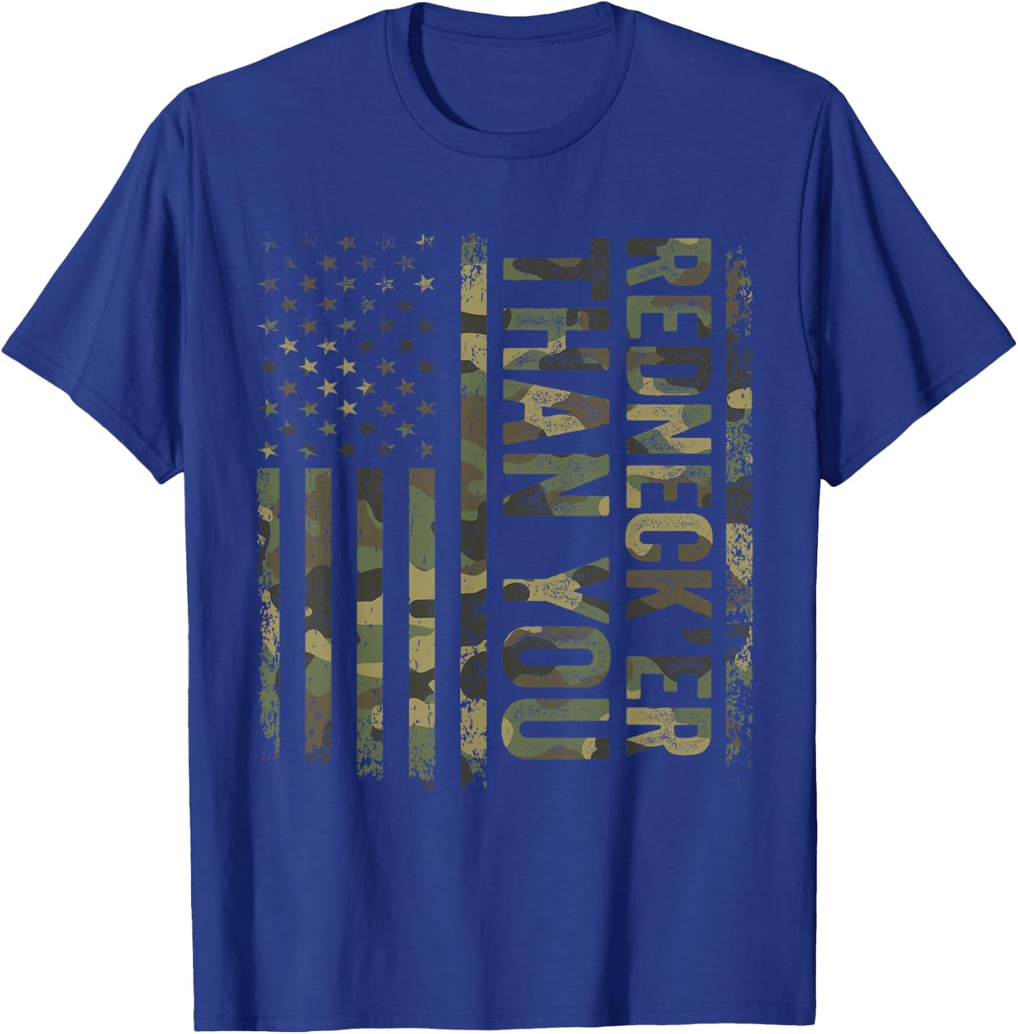 Rednecker Than You Army Camouflage American Flag T-Shirt - T-Shirt | Royal