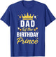 Dad Of The Birthday Prince Boys Bday Party T-Shirt - T-Shirt | Royal