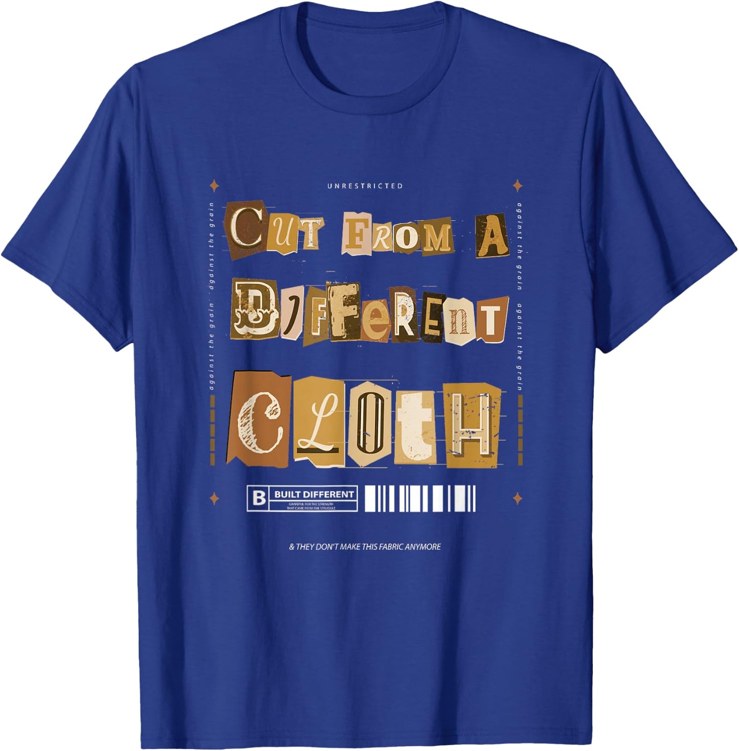 Brown Cut From A Different Cloth Brown Color Graphic T-Shirt - T-Shirt | Royal