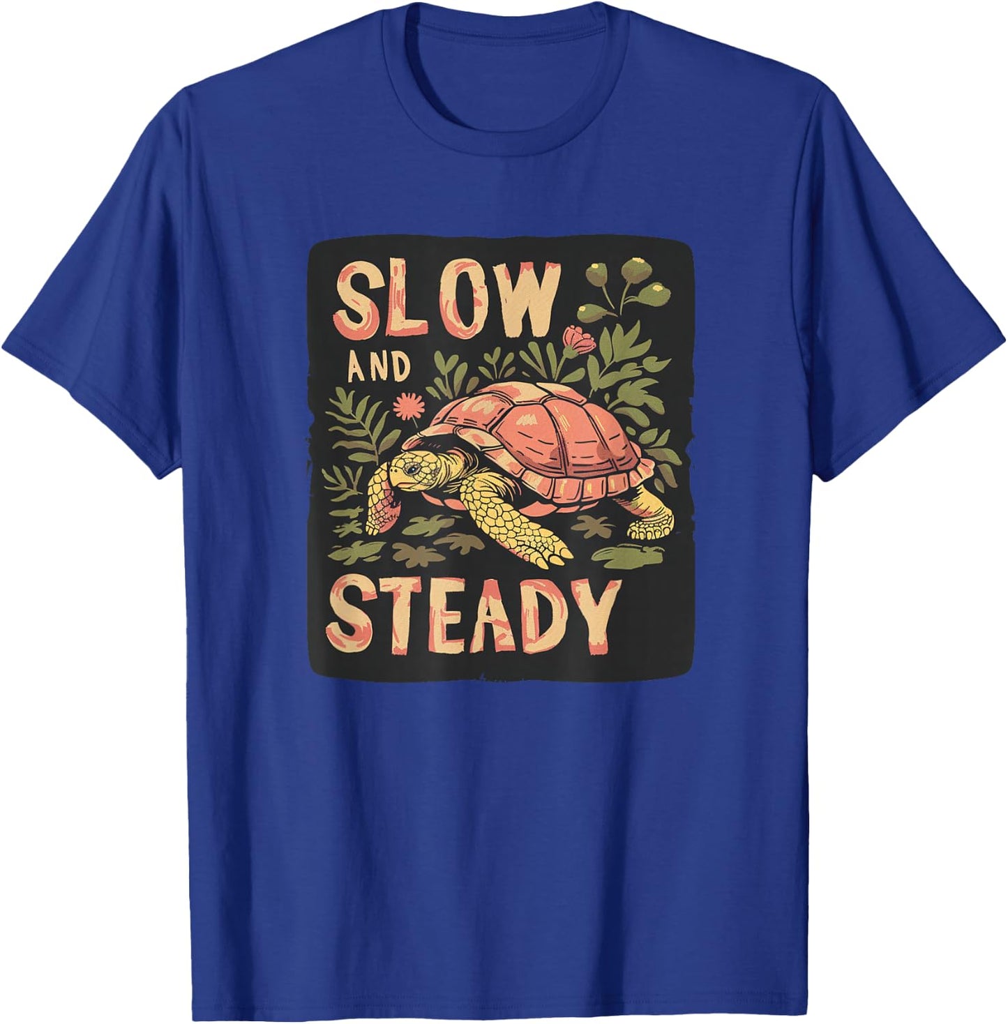Pretty slow and Steady Statement Costume for Turtle Fans T-Shirt - T-Shirt | Royal