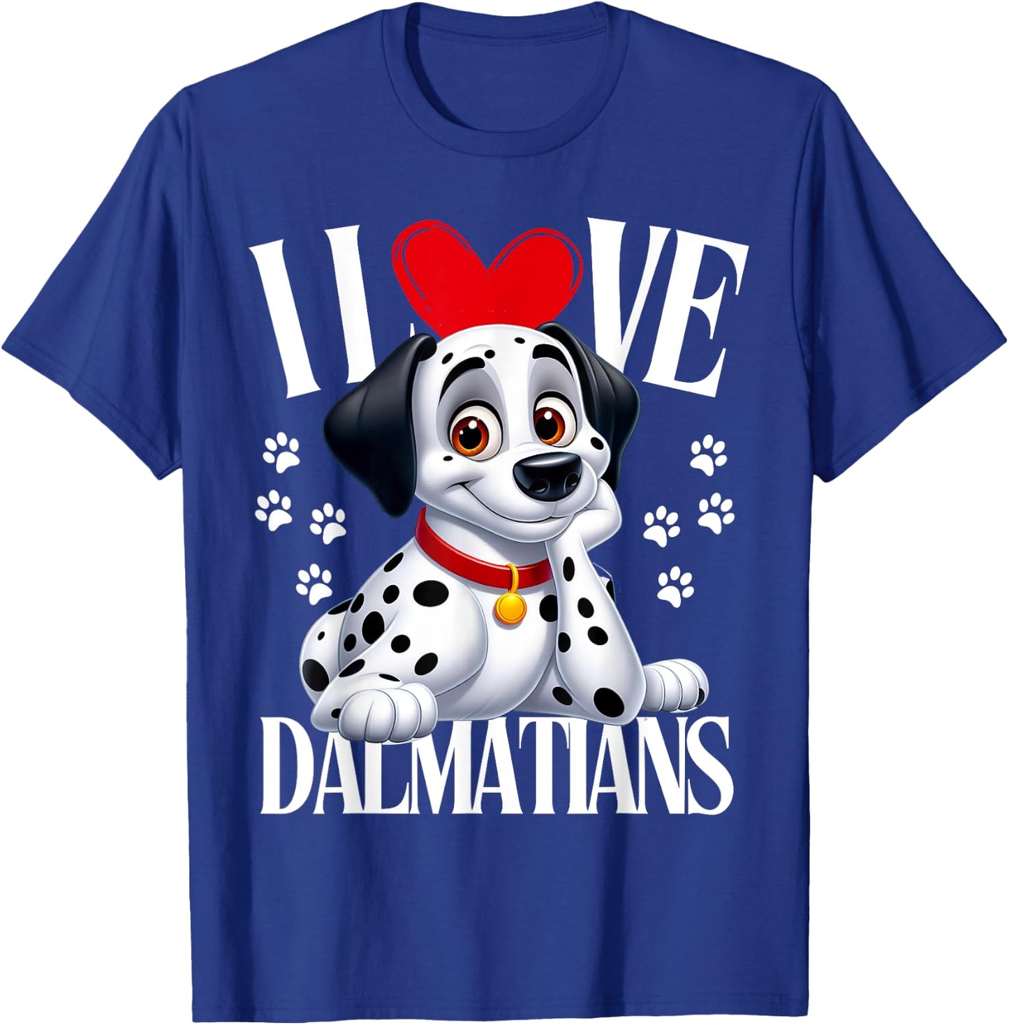 Funny Dalmatian.I Love Dalmatians.Cartoon Dog.Men Women Kids T-Shirt - T-Shirt | Royal