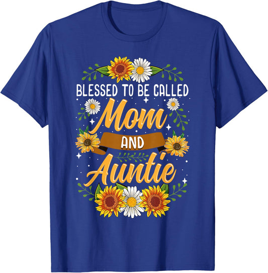 Blessed To Be Called Mom And Auntie Shirt Cute Sunflower T-Shirt - T-Shirt | Royal