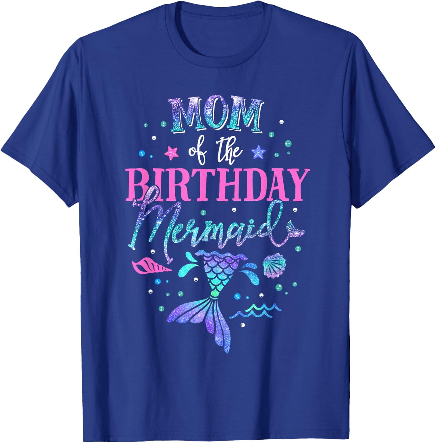 Mom Of The Birthday Mermaid Party Matching Family Mommy T-Shirt - T-Shirt | Royal