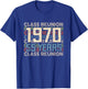 Class 1970 High School Alumni 55 Yrs Later College Reunion T-Shirt - T-Shirt | Royal