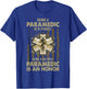 Being A Retired Paramedic Is An Honor T-Shirt - T-Shirt | Royal