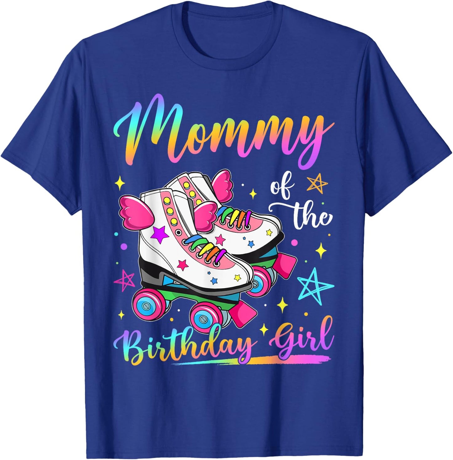 Mommy Of The Birthday Girl Rolling Skate Family Matching T-Shirt - T-Shirt | Royal
