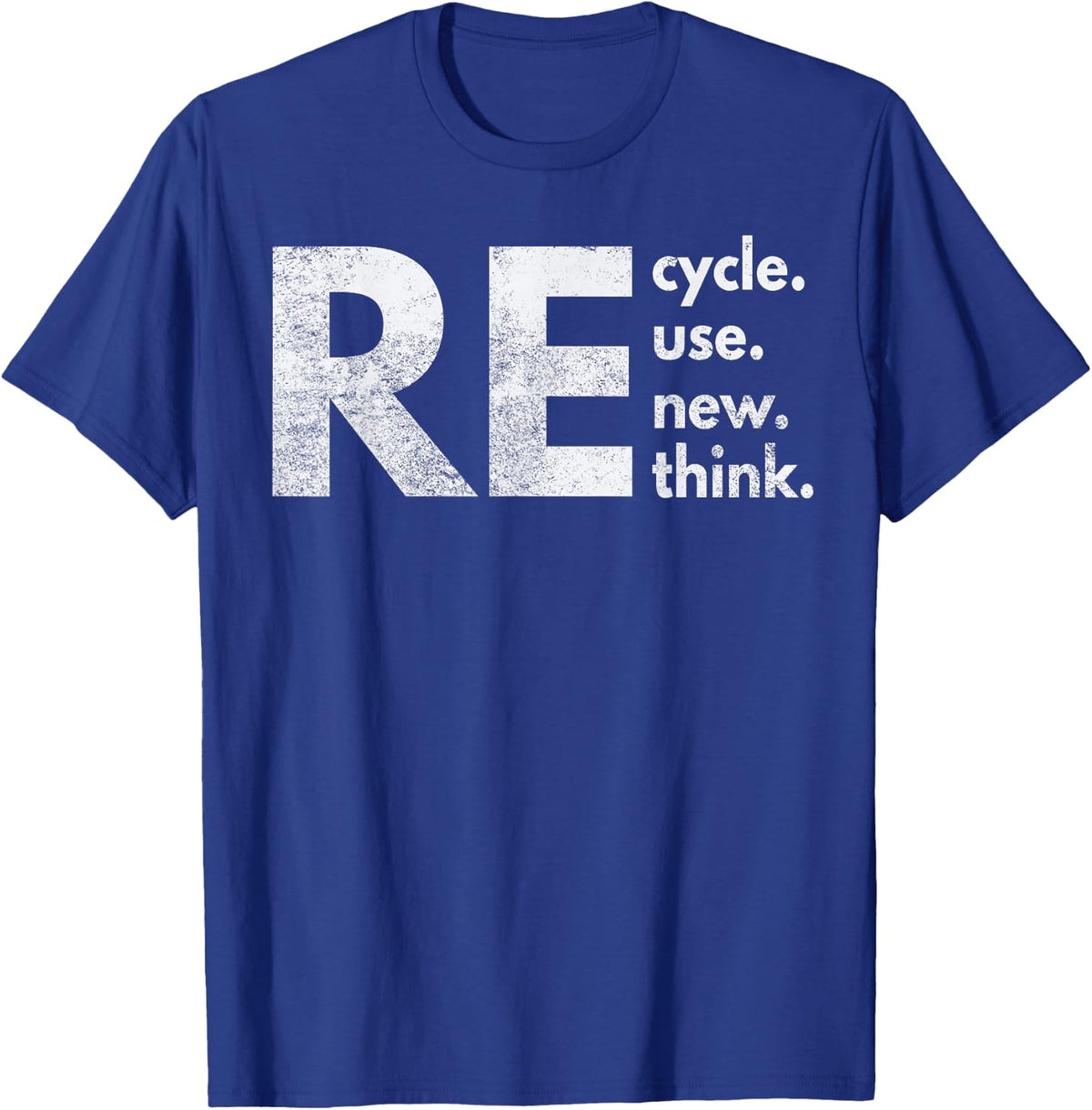 Re Cycle Use New Think T-Shirt - T-Shirt | Royal