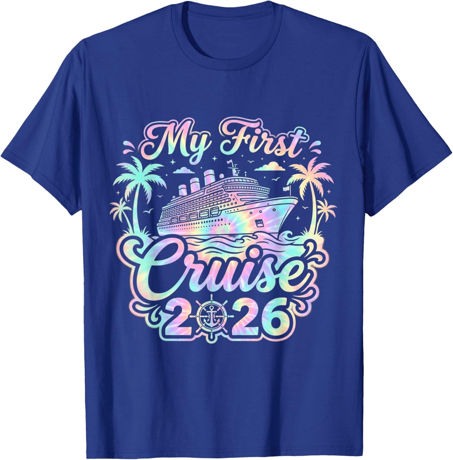 Funny My First Cruise 2026 Family Vacation Trip Ship T-Shirt - T-Shirt | Royal