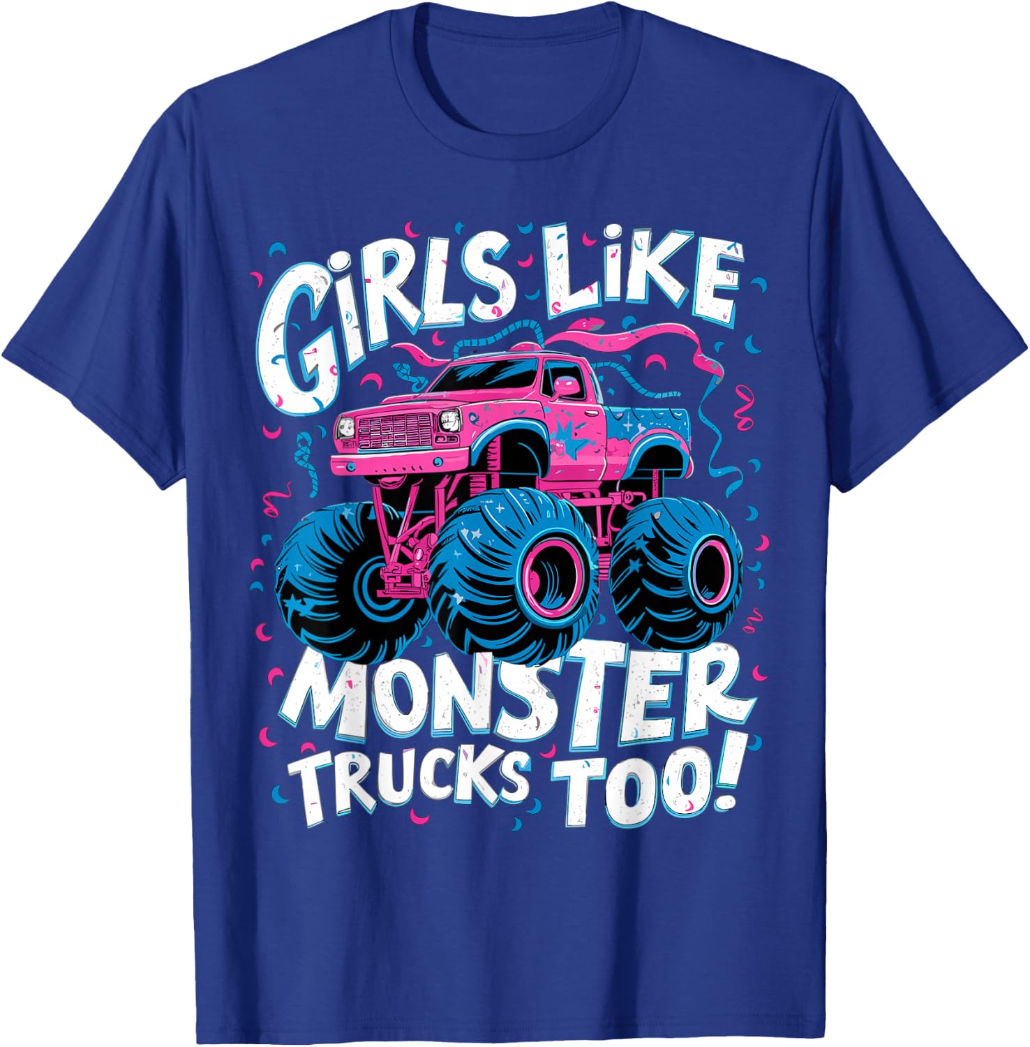 Cute Monster Truck Birthday Party Girl Like Monster Truck T-Shirt - T-Shirt | Royal