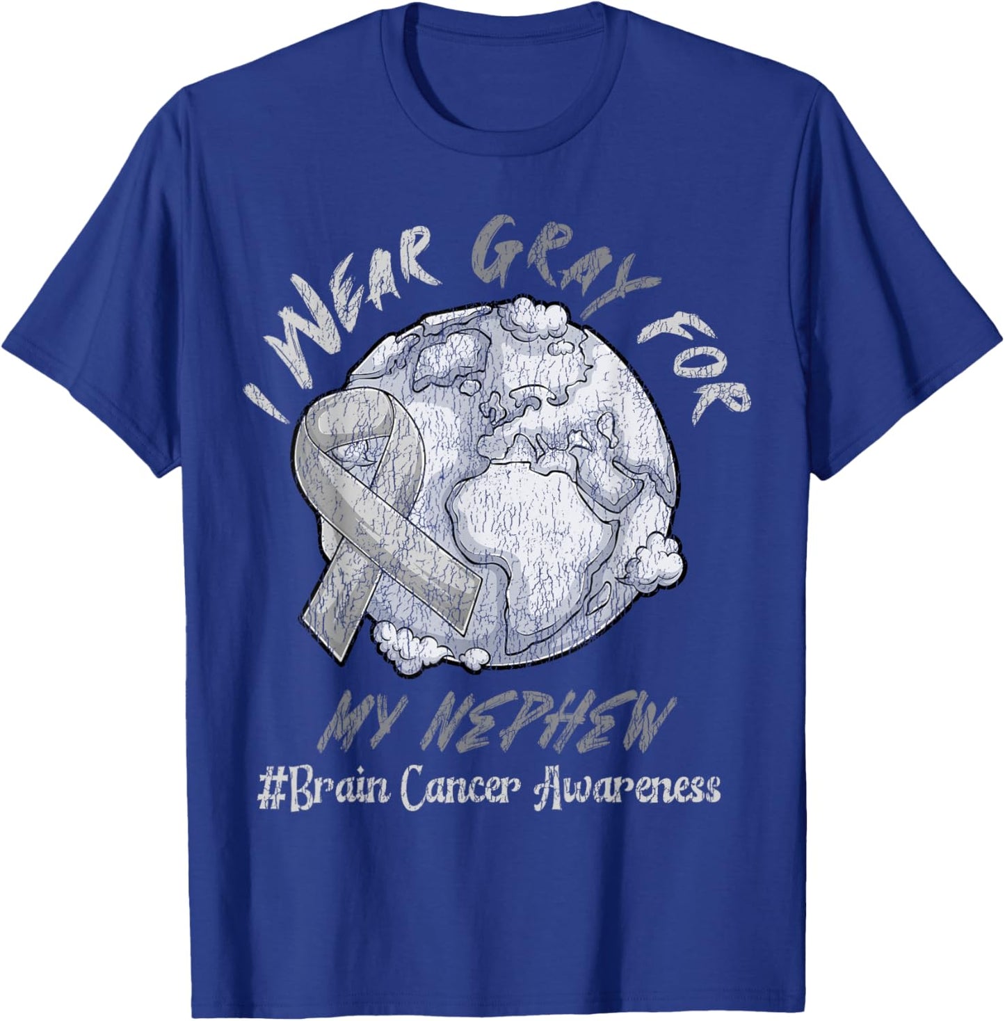 Ribbon I Wear Gray For My Nephew Brain Cancer Awareness T-Shirt - T-Shirt | Royal