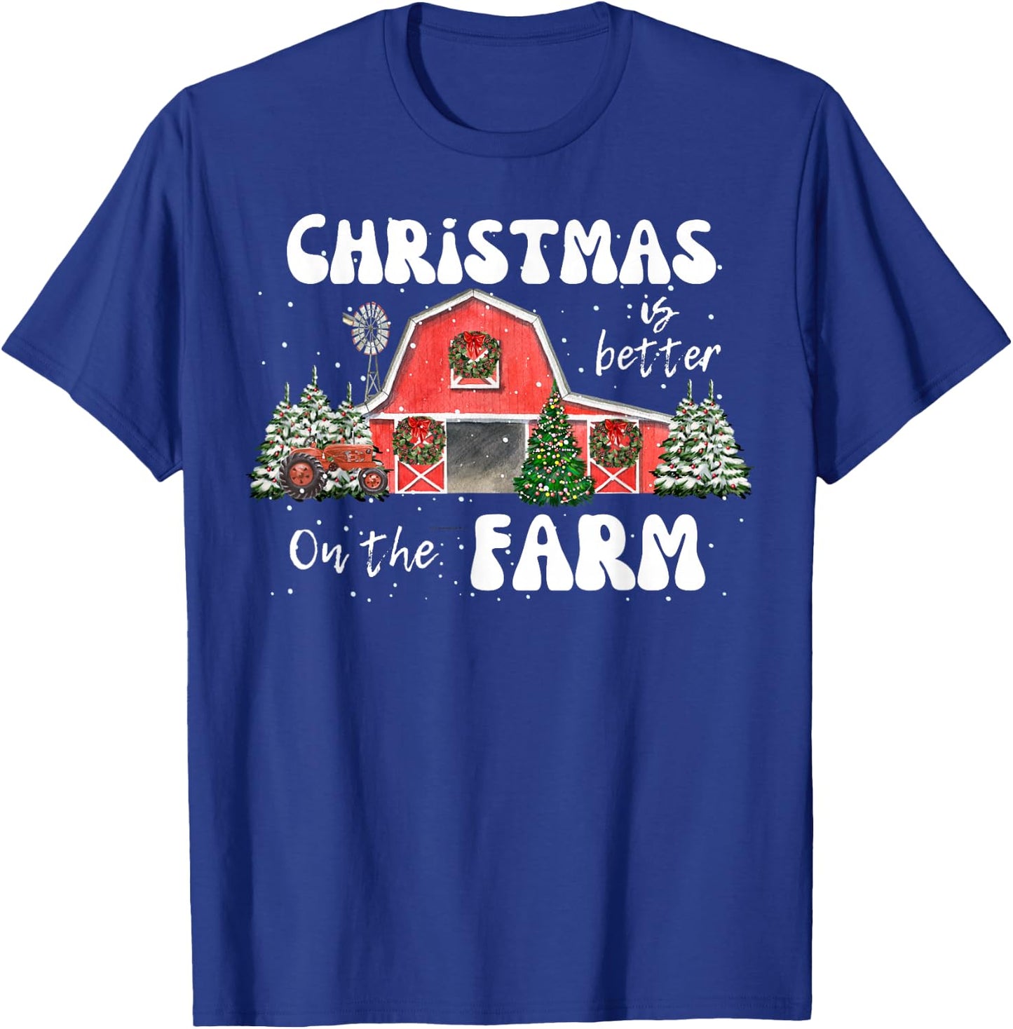 Christmas Is Better On The Farm- Vintage Red Barn & Tractor T-Shirt - T-Shirt | Royal