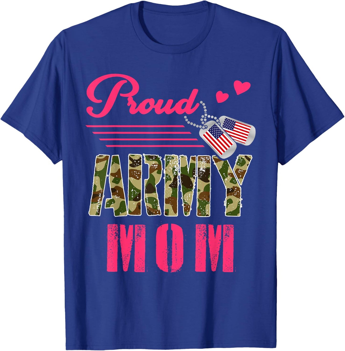 Proud Army Mom Military Camouflage Dog Tag Cute Mother's Day T-Shirt - T-Shirt | Royal