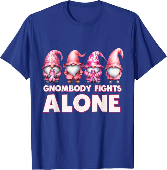 Gnomebody Body Fights Alone Gnome Breast Cancer Awareness T-Shirt - T-Shirt | Royal