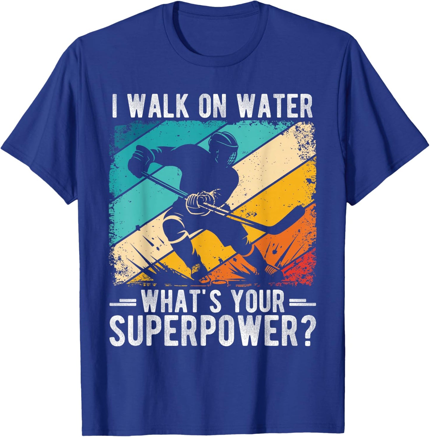 I Walk on Water What's Your Superpower? T-Shirt - T-Shirt | Royal