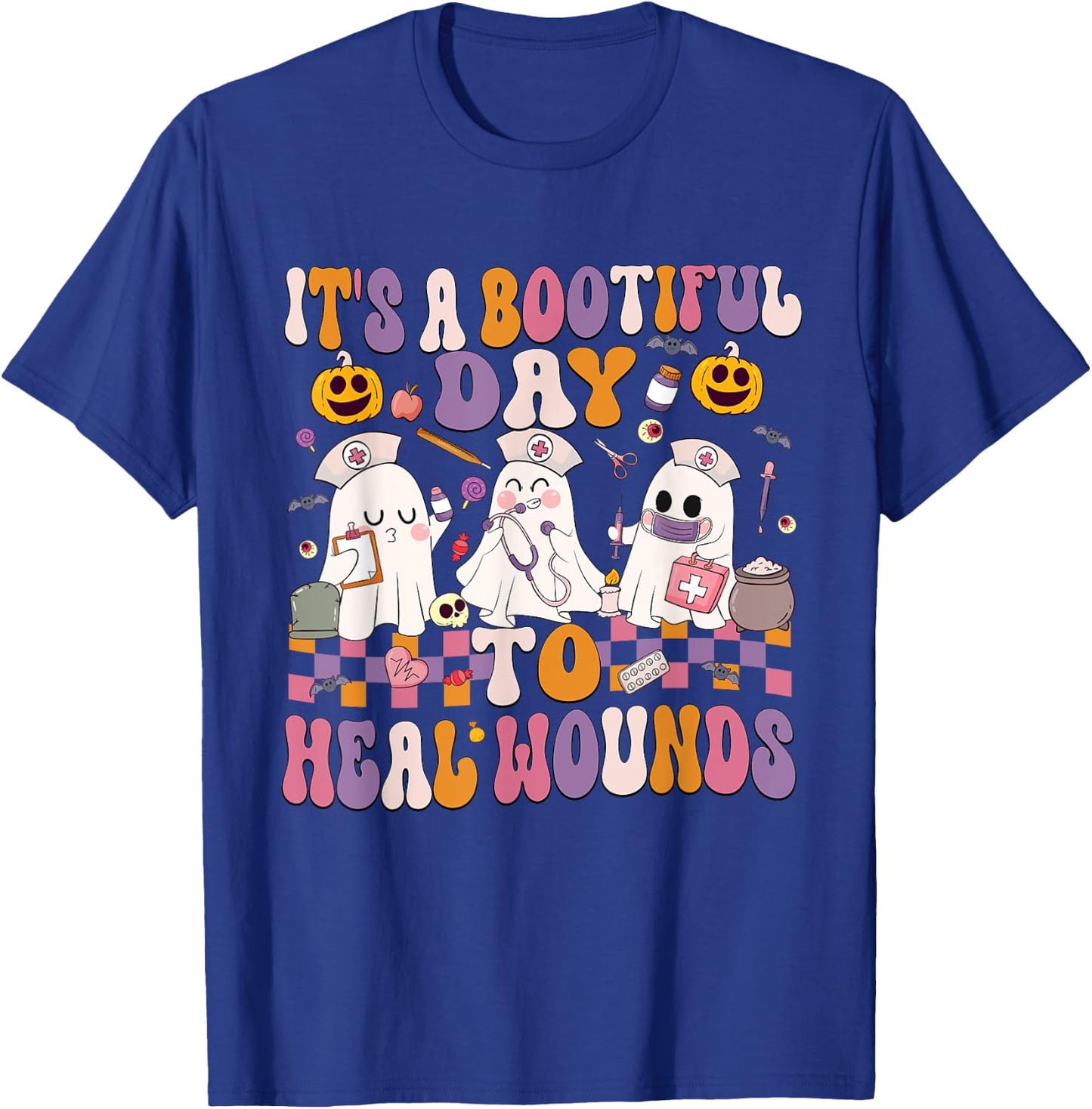 It's A Bootiful Day To Heal Wounds Nurse Halloween T-Shirt - T-Shirt | Royal