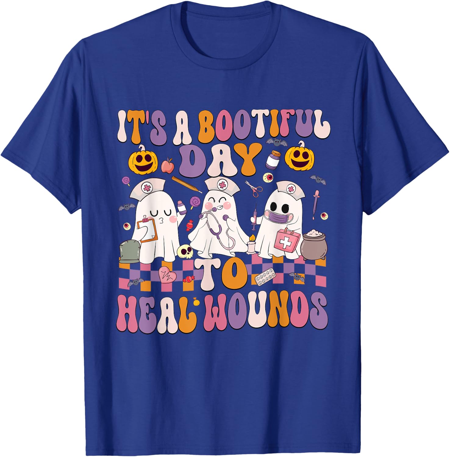 It's A Bootiful Day To Heal Wounds Nurse Halloween T-Shirt - T-Shirt | Royal