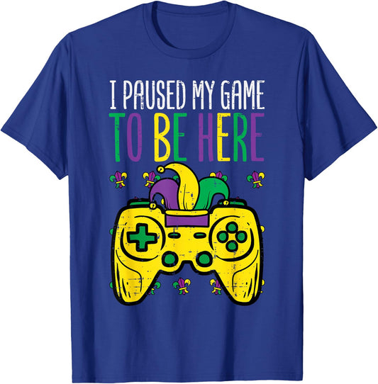 Mardi Gras I Paused My Game To Be Here Gamer Men Boys Kids T-Shirt - T-Shirt | Royal