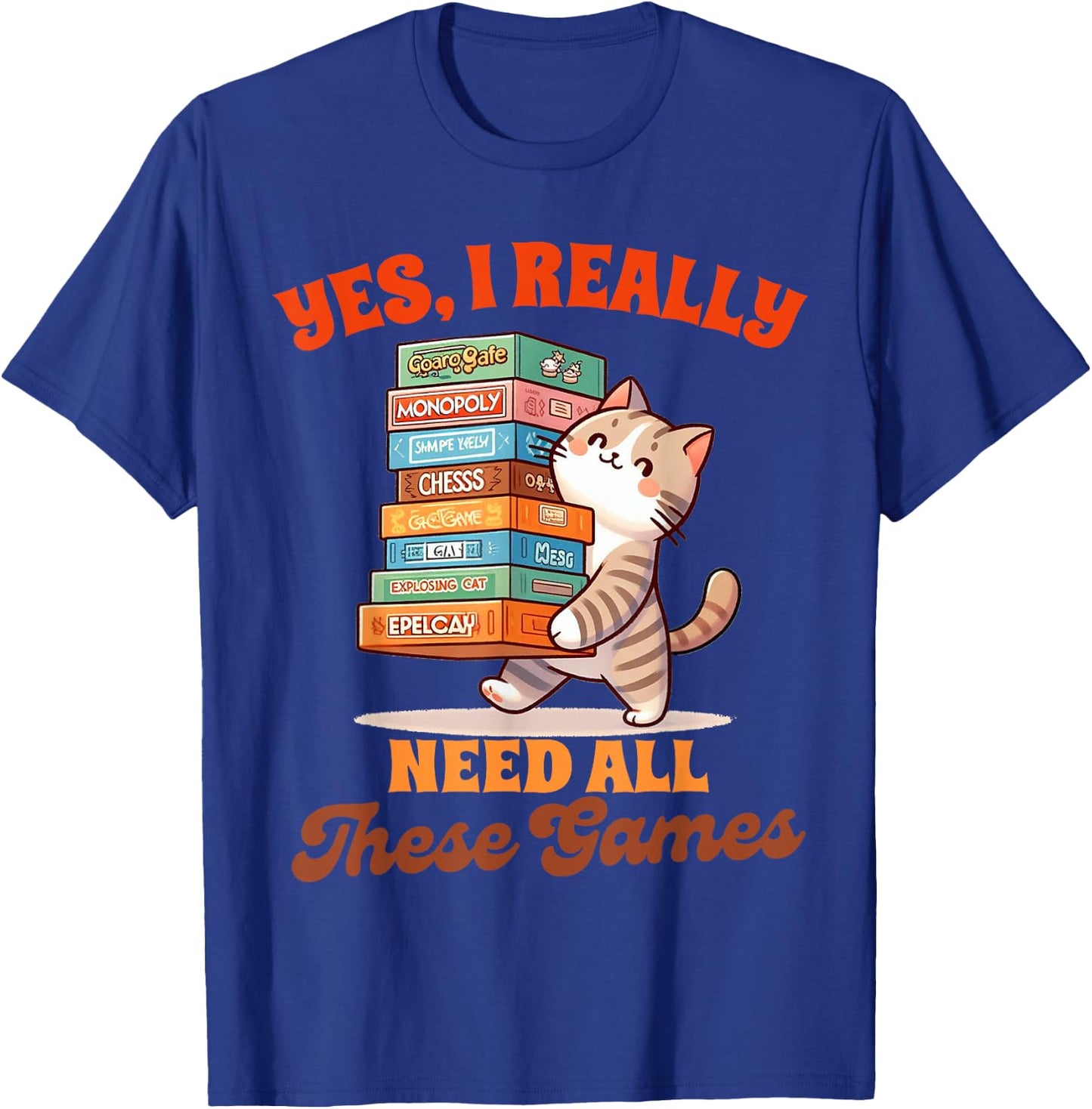 Board Game Gamer Funny Cat Yes I Really Need All These Games T-Shirt - T-Shirt | Royal