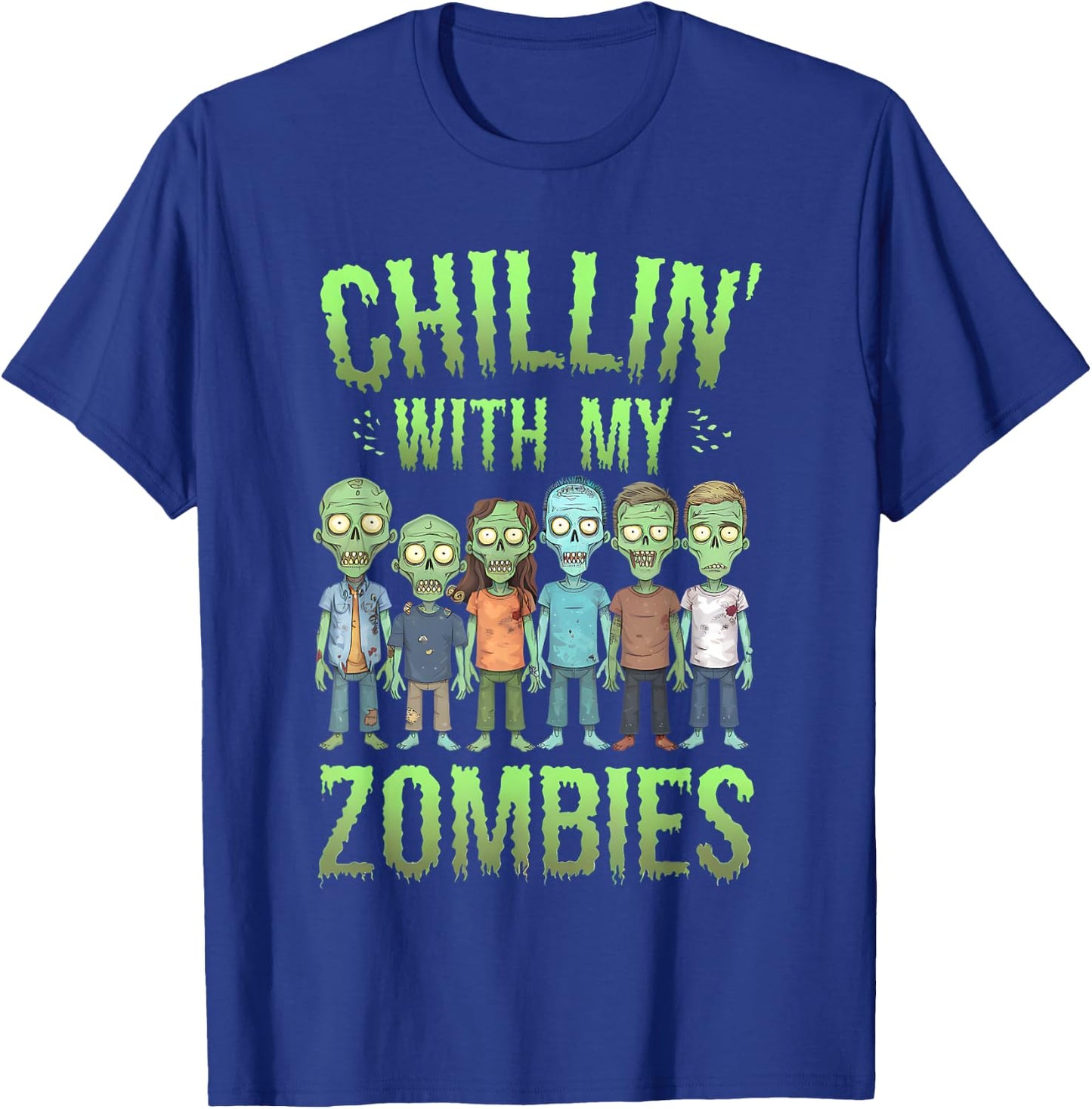 Chillin With My Zombies Halloween Men Women Boys Kids Funny T-Shirt - T-Shirt | Royal