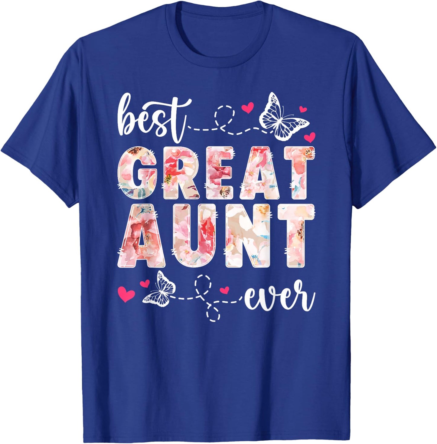 Best Great Aunt Ever Great Auntie T-Shirt - T-Shirt | Royal