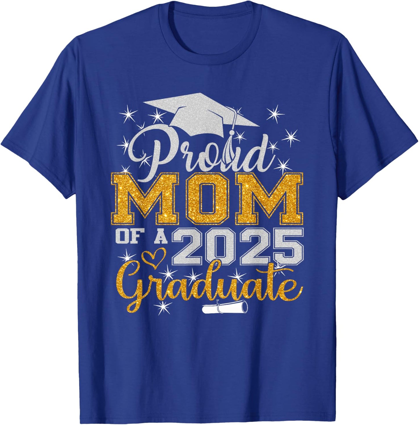 Proud Mom of a 2025 Graduate Class Senior Graduation mother T-Shirt - T-Shirt | Royal
