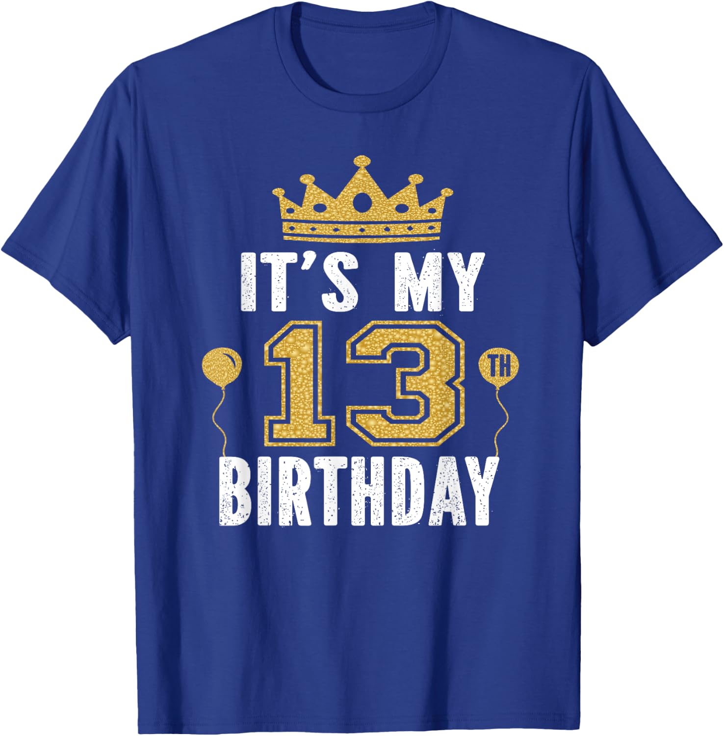 It's My 13th Birthday Gift Boys And Girls 13 Years Old T-Shirt - T-Shirt | Royal