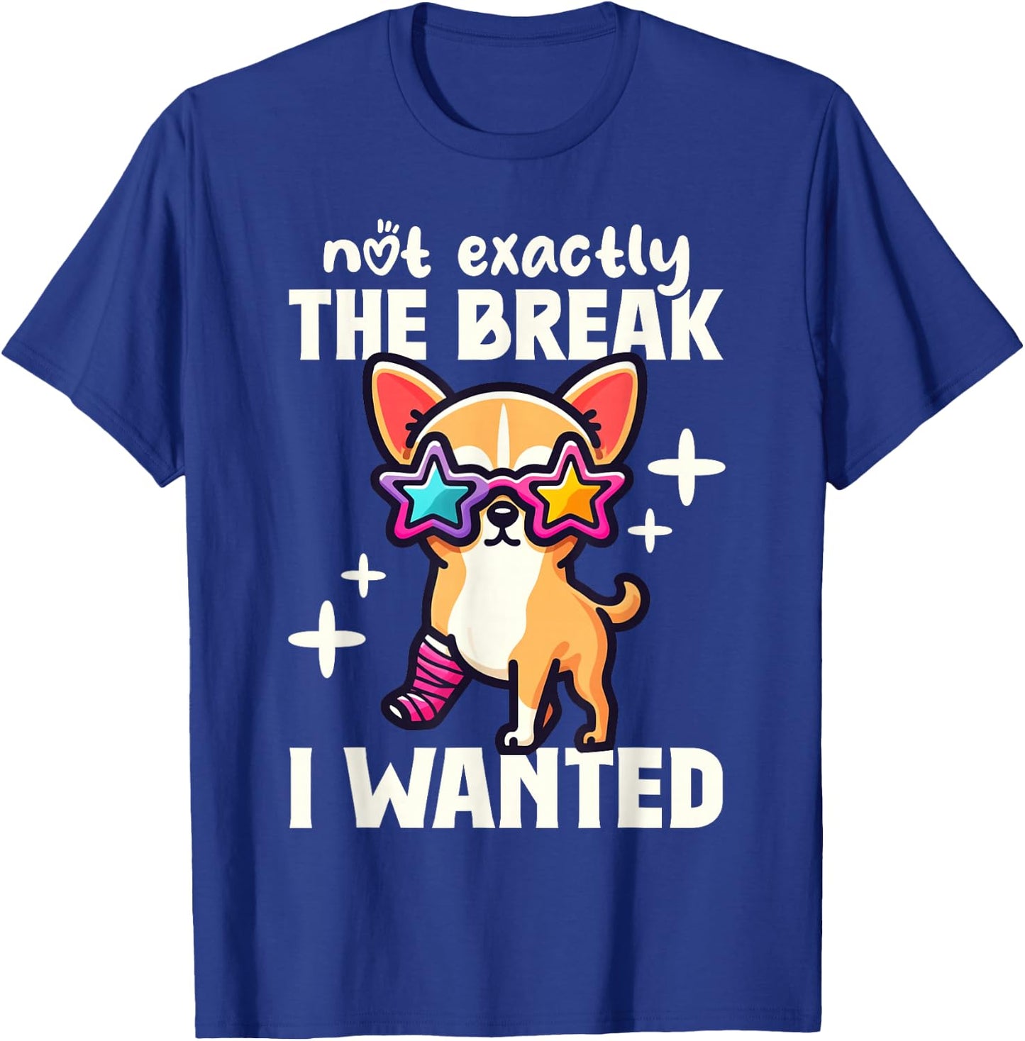 Not Exactly The Break I Wanted Broken Arm Gifts for Kids T-Shirt - T-Shirt | Royal