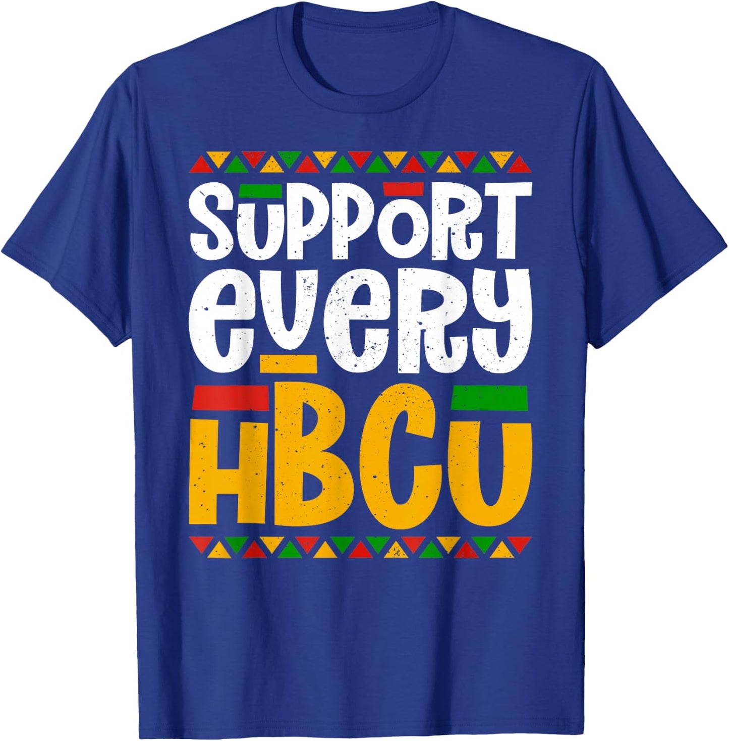 Support Every HBCU Historical Black College Student Alumni T-Shirt - T-Shirt | Royal